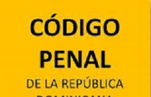 Análisis del Artículo 319 del Código Penal Dominicano