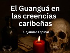 El Guanguá en las creencias caribeñas… Mojiganguiando el sábado