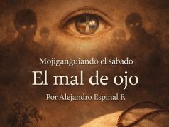 “El mal de ojo”… Mojiganguiando el sábado
