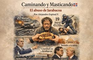 El abuso de Jarabacoa… Caminando y masticando