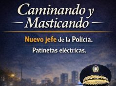 Nuevo jefe P.N., patinetas eléctricas… Caminando y masticando