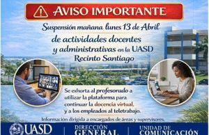 UASD Recinto Santiago suspende docencia y labores administrativas