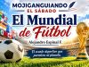 El Mundial de Fútbol… Mogiganguiando el sábado