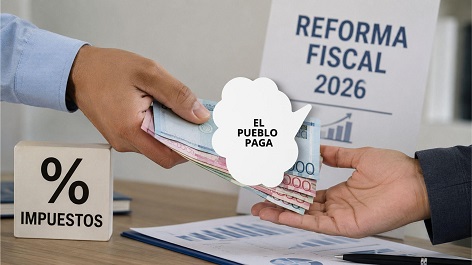 El pueblo es quien paga los impuestos.