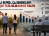 La República Dominicana que está dejando de nacer
