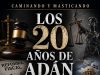 Los 20 años de Adán Cáceres y Gardel… Caminando y masticando
