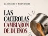 Cacerolas cambiaron de dueños… Caminando y masticando