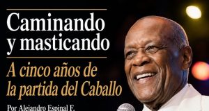 A cinco años de la partida del Caballo… Caminando y masticando